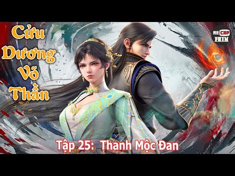 Nine Yang Martial God Episode 25 | Green Wood Pill