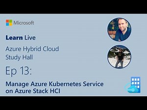 Learn Live - Manage Azure Kubernetes Service on Azure Stack HCI