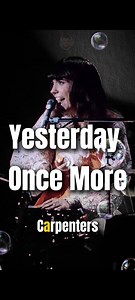 370K views · 17K reactions | Yesterday Once More Carpenters Lyrics...