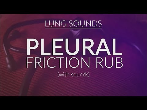 Pleural Friction Rub | Pleural Rub