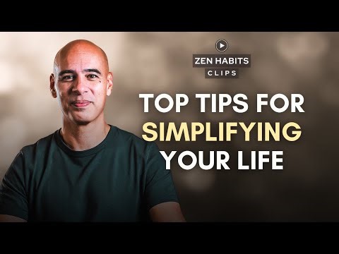 Top Tips for Simplifying Your Life