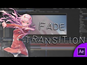 Fade Transition - Tutorial After effects amv español