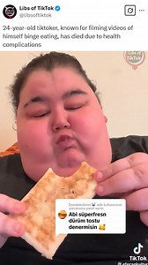 24-year-old tiktoker, known for filming videos of himself binge eating, has died due to health complications | Libs of Tik Tok