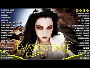Evanescence Greatest Hits Full Album💥💥Best Songs Of Evanescence Playlist 2025