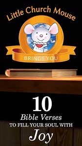 3.5K views · 27 reactions | 10 Bible Verses from Little Church Mouse that will bring JOY to your soul | Little Church Mouse | Facebook