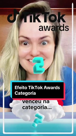 Efeito TikTok Awards Categoria: Como Usar o Novo Efeito