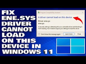 How To Fix ene.sys Driver Cannot Load on This Device in Windows 11/10 [Solution]