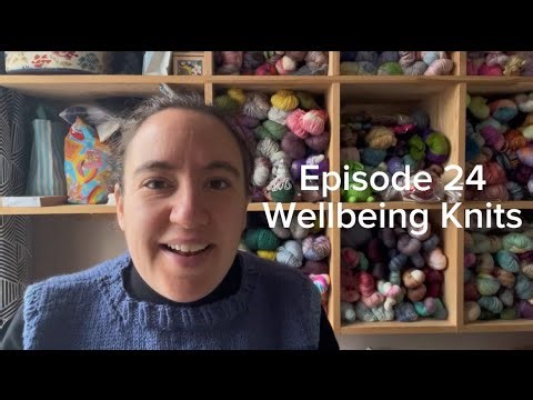 Wellbeing Knits Ep.24: Stafford Wool Gathering with Yarn and Glitter