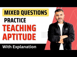 Teaching Aptitude | Mixed Questions with Explanation