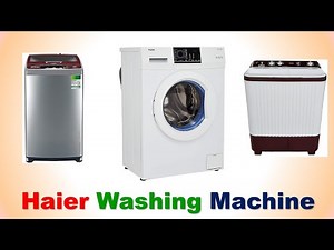 Top 5 Best Haier Washing Machine in India 2020 with Price | Which Washing Machine is Best?