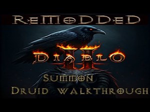 Diablo 2 ReMoDDeD: Summoner Druid Walkthrough