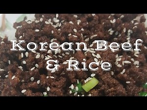 Easy and Delicious Korean Beef & Rice Recipe