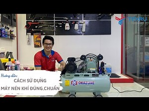 Hướng dẫn cách sử dụng máy nén khí và những lưu ý cần biết | Công Ty TEARU