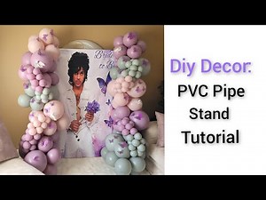 PVC PIPE Backdrop Stand and Balloon Garland Tutorial