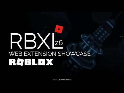 RBXL 26 - Roblox Web Extension Showcase