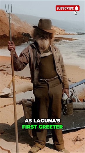 Old Joe Lucas - Laguna's First Greeter's Untold Story