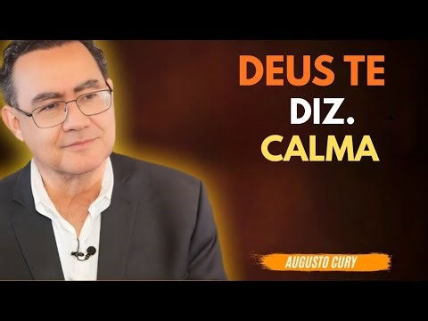 DEUS TE DIZ: PARE DE SE PREOCUPAR | Neurociência da Ansiedade e da Fé | Augusto Cury