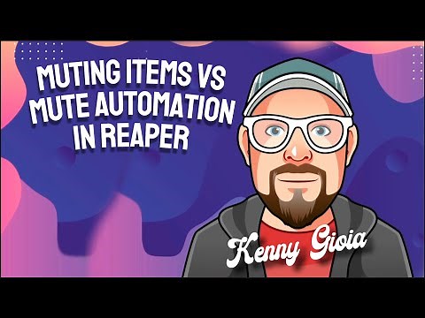 Muting Items vs Mute Automation in REAPER