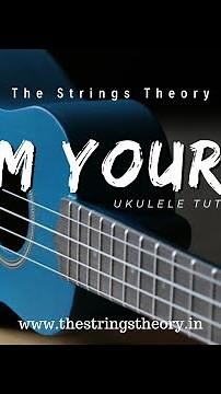 I'm Yours Ukulele Tutorial: Easy Chords & Strumming Patterns
