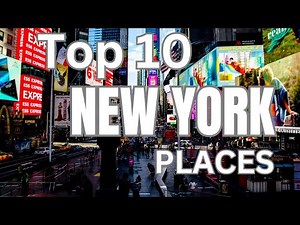 "New York Unveiled: The Top 10 Must-Watch Places | NYC's Best Attractions"