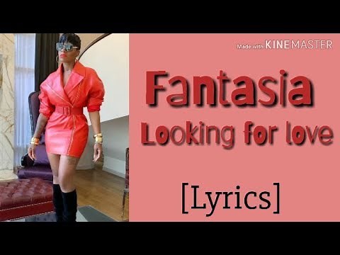 Fantasia - Looking for you (Official Lyrics)