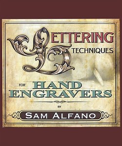 Lettering Techniques for Hand Engravers DVD by Sam Alfano – Engraving Videos by Sam Alfano