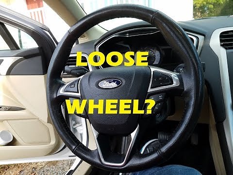2014 Ford Fusion: Loose Steering Wheel