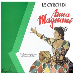 Anna Magnani - Le Canzoni Di Anna Magnani
