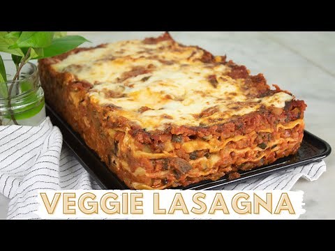 How to Make Vegetarian LASAGNA (Italian Style)