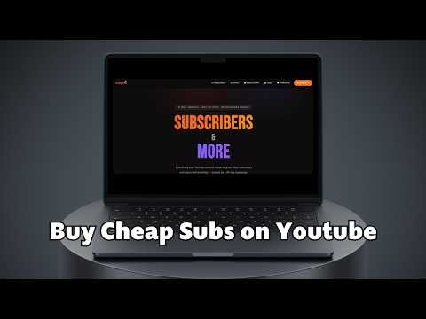 How to Get Cheap Subs on Youtube