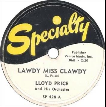 Fats Domino - (Lloyd Price session) - Lawdy Miss Clawdy(master) - March 13, 1952