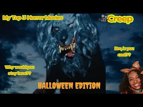 My Top 3 Horror Movies | Creep is OMG😱 Part I