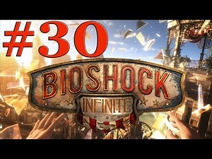 Lets Play Bioshock Infinite Deutsch Part 30 German Walkthrough Gameplay 1080p