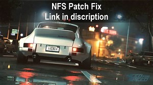 Need For Speed 2016 ( pc ) won't start - Patch Fix