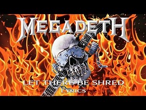 Megadeth - Let There Be Shred (Lyrics) #megadeth #LetThereBeShred #lyrics