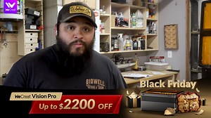 🖤 WeCreat Black Friday Mega Sale — 25-Year Lowest Price! 💰 Vision Pro 45W – Up to $2200 OFF 0% APR for 12 Months ✨ Bring your creative ideas to life — from professional woodworking projects to custom décor, Vision Pro 45W delivers unmatched power, precision, and high-quality results. 🙌 Perfect for small workshops, SMBs, and craft enthusiasts ready to take their creations to the next level. 🔑 Don’t miss this Black Friday — craft, create, and save like never before! ⏰ Limited-Time Event — grab