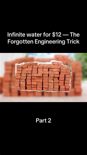 Infinite water for $12 — The Forgotten Engineering Trick | water