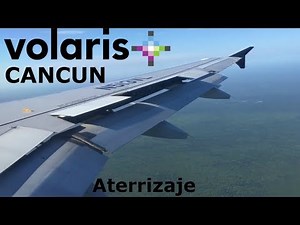 Volaris Aterrizaje en Cancún / Volaris landing in Cancun (A320 N513VL)