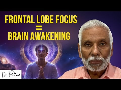 Activate the Frontal Lobe | Dr. Pillai’s Meditation for Brain Focus & Awareness