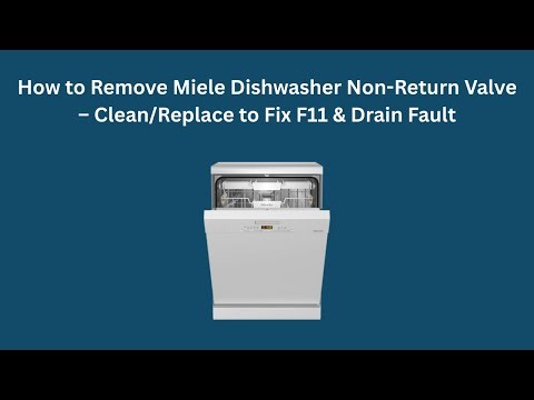 How to Remove Miele Dishwasher Non-Return Valve – Clean/Replace to Fix F11 & Drain Fault