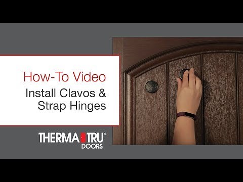 How-To Install Clavos & Strap Hinges on a Therma-Tru Door