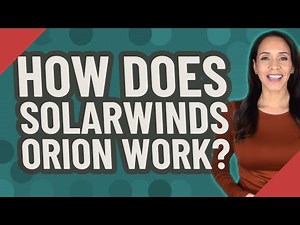 How does SolarWinds Orion work?