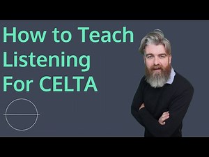 How to Teach Listening for the CELTA