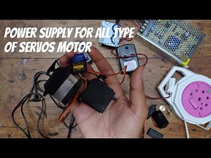 HOW TO SELECT POWER SUPPLY FOR YOUR ARDUINO HIGH TORQUE SERVO PROJECT
