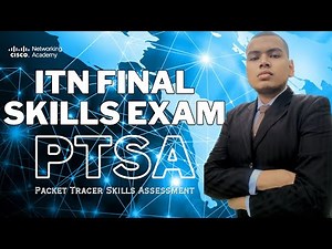 ITN Final Skills Exam (PTSA) • Explanation & Demonstration Video • netacad • Packet Tracer