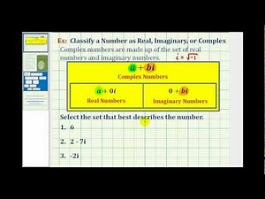 Ex: Determine a Real, Imaginary, and Complex Number