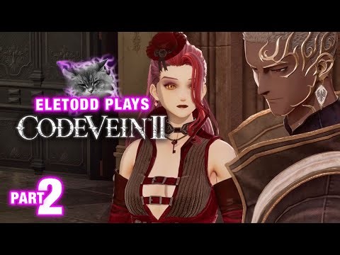 Code Vein 2 – Let's Play Part 2 | Exploring Magmell Island of the Past with Noah | Eletodd Plays