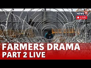 Farmers Protest LIVE Today : Borders Sealed As Delhi Turns Into Fortress | Kisan March Live | News18