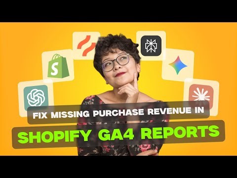 Fix Missing Purchase Revenue in Shopify GA4 Reports