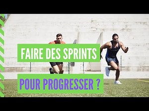 Faire des sprints pour progresser en course à pied ?